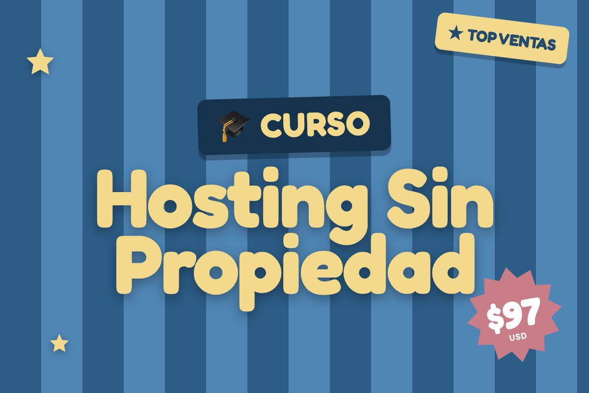 Curso Hosting Sin Propiedad